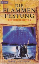Mark Antony : Die Letzte Rune 4 - Die Flammende Festung