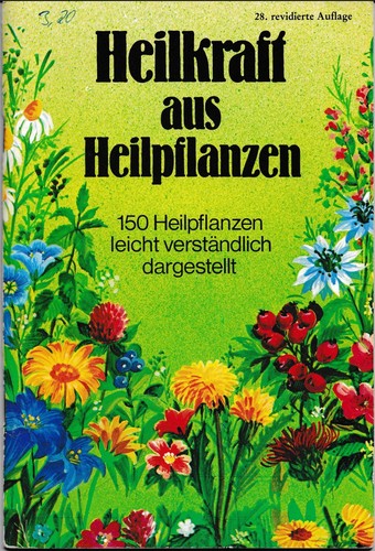 Heilkraft aus heilpflanzen - heilkraft,