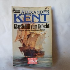 Alexander Kent - Klar Schiff zum Gefecht - Richard Bolitho - Ullstein TB 2003