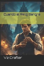 Cuando el Reloj Sangra by Vz