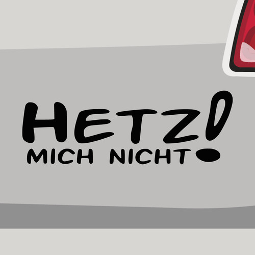 Aufkleber hetz mich - aufkleber, nicht