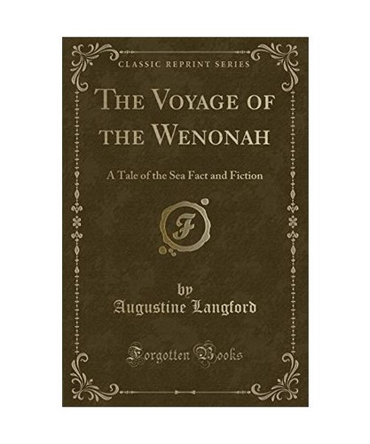 The voyage - of, wenonah:
