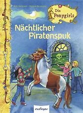 Die Ponygirls 05. Nächtlicher Piratenspuk von Gelle... | Buch | Zustand sehr gut
