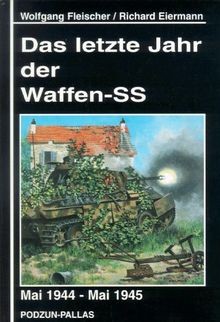Das letzte jahr - das, waffen-ss