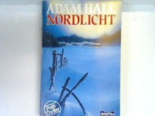 Nordlicht : Polit-Thriller. Bd. 13068 : Allgemeine Reihe Hall, Adam:
