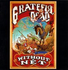 Grateful Dead - Without A Net