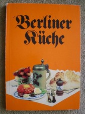 DDR Kochbuch - Berliner Küche - 200 Rezepte Buletten Biersuppe Klöße Bretzeln