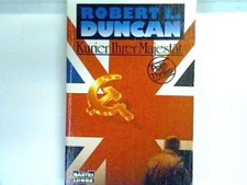 Kurier Ihrer Majestät: Polit-Thriller Bd. 13093 : Allgemeine Reihe Duncan, Rober