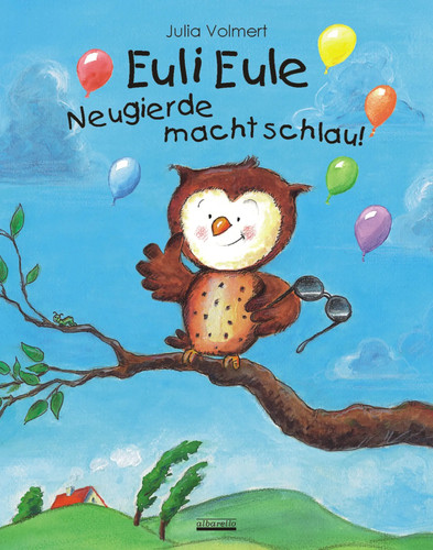 Euli eule neugierde macht - -,