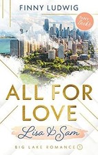 All for Love: Lisa  Sam (Big Lake Romance) von Lud... | Buch | Zustand sehr gut