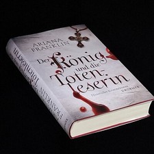 Der König und die Totenleserin von Franklin, Ariana