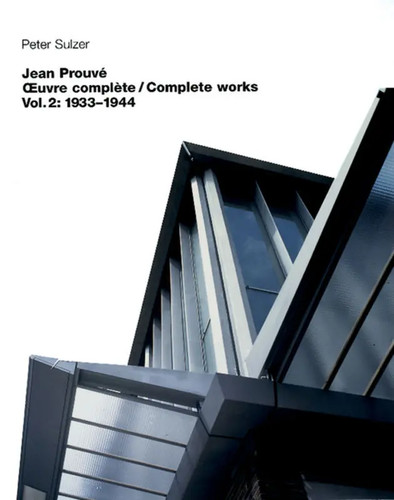 Jean prouvé uvre complète - -,