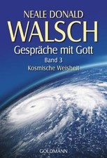 Gespräche mit Gott - Band 3: Kosmische Weisheit von... | Buch | Zustand akzeptabel