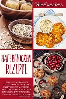 Haferflocken rezepte - haferflocken,