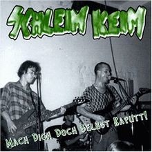 Mach dich doch - dich, kaputt