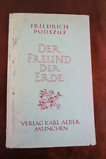 Der Freund der Erde  Friedrich Podszus signiert 1946