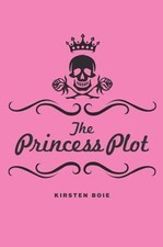 The Princess Plot - hardcover