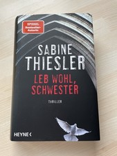 Leb wohl, Schwester  Sabine Thiesler, Gebundene Ausgabe