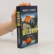 Wildnis  |  Robert B. Parker