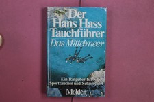 401712 Hans Hass DER HANS HASS TAUCHFÜHRER Verlag Fritz Molden Das Mittelmeer H