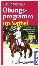 Übungsprogramm im Sattel: Losgelassenheit, Beweglic... | Buch | Zustand sehr gut