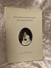 Die Familie Bonaparte auf Arenberg (10. Auflage) Hugentobler, Jakob: