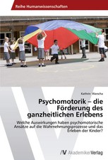 Psychomotorik - die Förderung