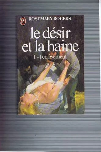Désir haine tome 1 - haine,