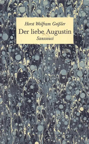 Der liebe augustin horst - -,
