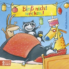 Bloß nicht wecken! | Ralf Butschkow | 2024 | deutsch