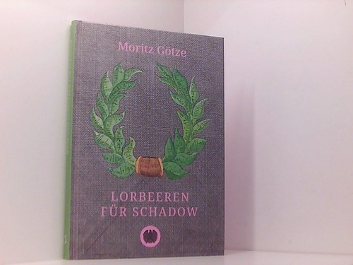 Lorbeeren für schadow moritz - lorbeeren,