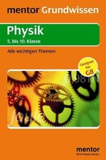 Physik. 5. bis 10. Klasse