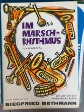 Im Marschrhythmus bearbeitet Siegfried Bethmann VEB Lied Berlin Akkordeon Noten