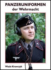 Die PANZERUNIFORMEN der WEHRMACHT / Wade Krawczyk (Buch Uniformen 2. WK) NEU