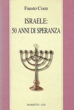 Coen, Fausto..ISRAELE: 50 ANNI