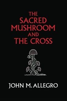 The sacred mushroom and - sacred,