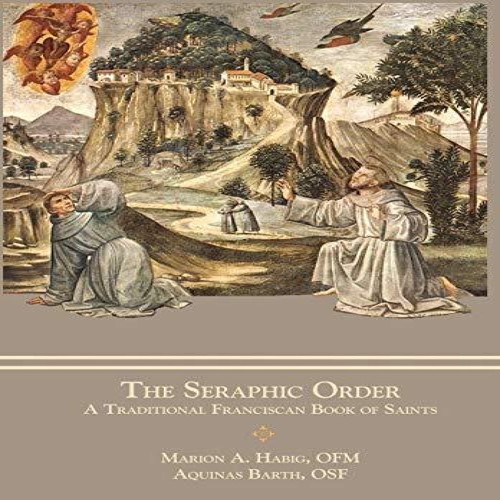 The seraphic order - the,