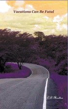 Vacations Can Be Fatal, C. D