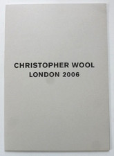 CHRISTOPHER WOOL London   2006