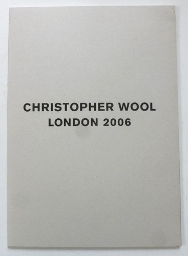 Christopher wool london - ,