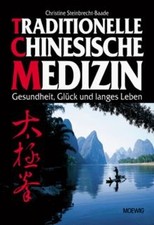 Traditionelle Chinesische Medizin. Gesundheit, Glüc... | Buch | Zustand sehr gut