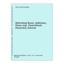 Battenberg Kunst, Auktionen, Preise 1991. Deutschland, Österreich, Schweiz