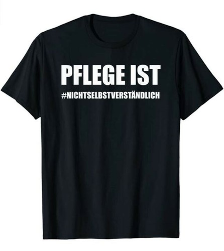 Pflege ist