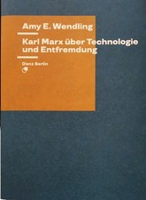 Karl Marx über Technologie