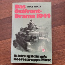Buch - Das Ostfrontdrama 1944 - Rückzugskämpfe Heeresgruppe Mitte, Rolf Hinze