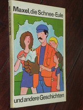 Inge Baumert - Maxel, die Schnee-Eule (Der Kinderbuchverlag Berlin, DDR, 1981)