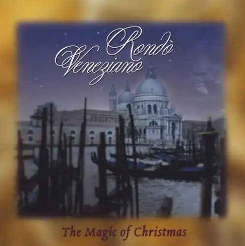 Rondo veneziano the magic of - -,