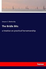 The Bridle Bits a treatise on