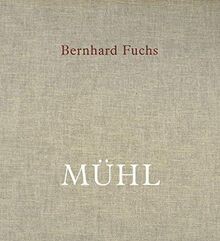 Bernhard fuchs mühl - bernhard, fuchs.