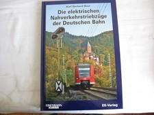 TT55* Die Elektrischen Nahverhehrstriebzüge der Deutschen Bahn EK-Verlag